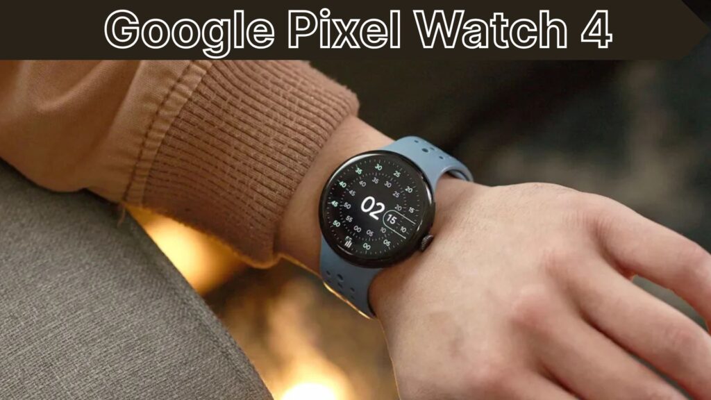Google Pixel Watch 4: Battery Life, Health Features & More