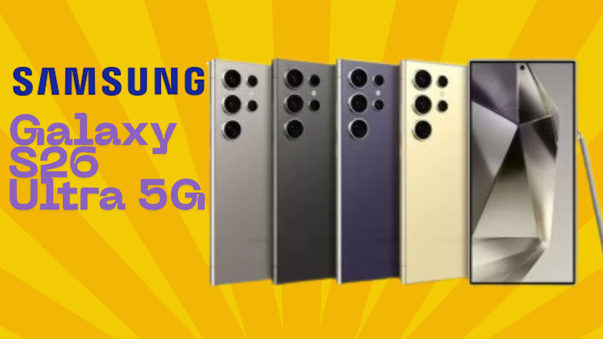 Samsung Galaxy S26 Ultra 5G May Feature a Redesigned S-Pen and Refined Design